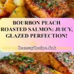 bourbon peach roasted salmon juicy glazed perfec 2025 12 05 115834 150x150 1