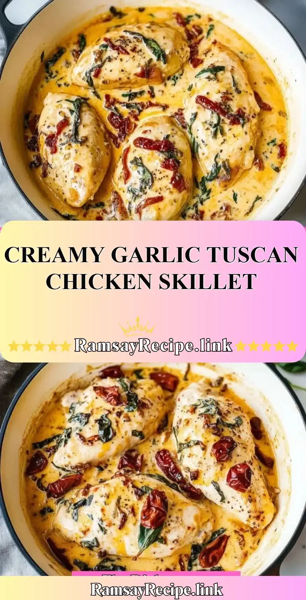 Creamy Garlic Tuscan Chicken Skillet 2 Creamy Garlic Tuscan Chicken Skillet dish served in a pan