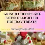 grinch cheesecake bites delightful holiday treats 2025 12 05 115910 150x150 1