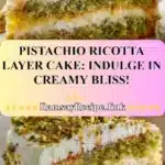 pistachio ricotta layer cake indulge in creamy bl 2025 12 05 115911 150x150 1